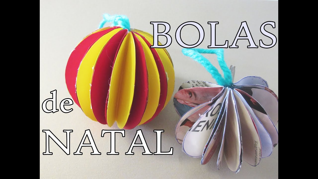 DIY como fazer bolas de natal de papel cartolina e revista ( canal chantilly com chocolate)