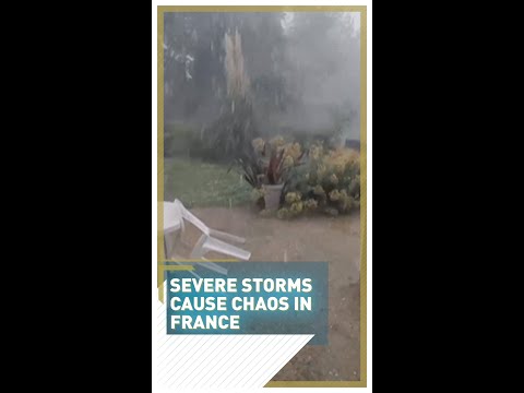Severe storms cause chaos in France