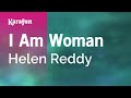 I Am Woman - Helen Reddy | Karaoke Version | KaraFun