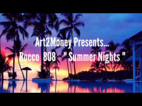 Rocco 808 Feat. Bleu J - " Summer Nights "