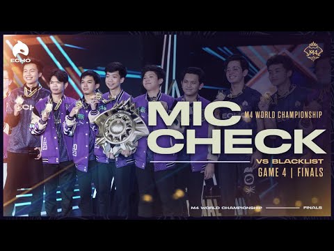 M4 MIC CHECK: ECHO vs BLACKLIST [Grand Finals Game 4]