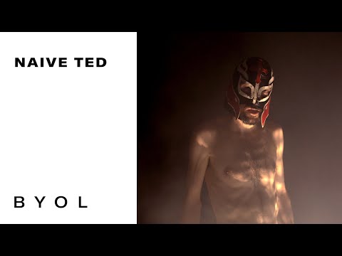 Naive Ted | BYOL #FNG21