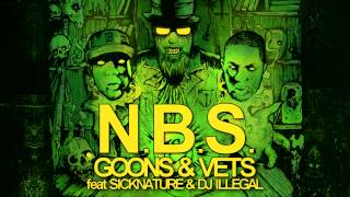 N.B.S. - GOONS & VETS feat SICKNATURE, DJ ILLEGAL (PRODUCED BY AZA/SCARCITYBP)