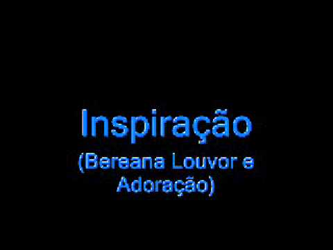 Inspiração - Bereana