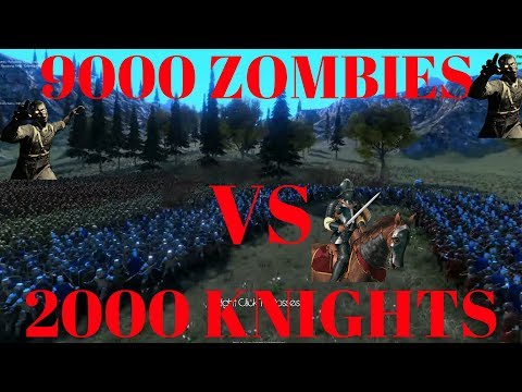 2000 KNIGHTS VS 9000 ZOMBIES