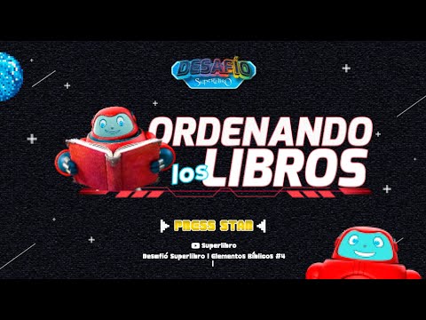 Superlibro │ Desafío Superlibro │ Ordenando los Libros 2