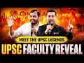 UPSC New Faculty Team FINALLY REVEALED