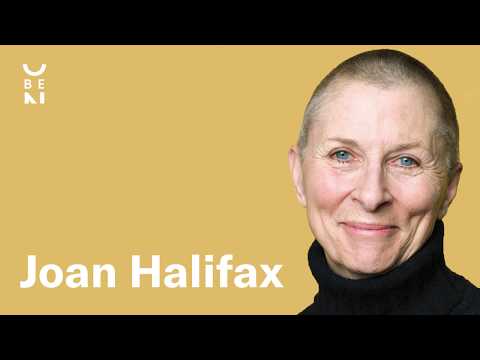 Joan Halifax — Buoyancy Rather Than Burnout in Our Lives