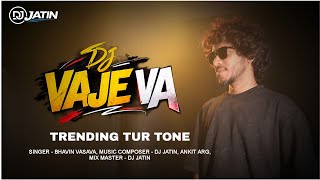 Download lagu Dj Vaje Va | Trending Tur Tone | Dj Jatin | Dj Shrey mp3