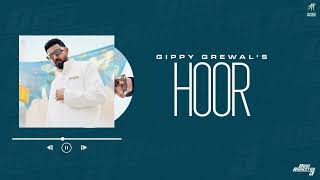 Hoor (Full Audio) by Gippy Grewal