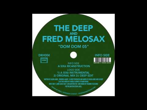 The Deep & Fred Melosax - Dom Dom 05   Original Mix Dj Deep Edit [DRH004]