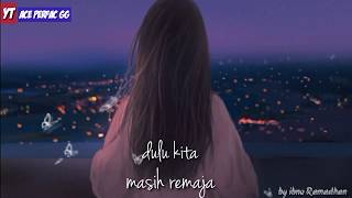 Download lagu Story wa bikin sedih - inget masa SMA/SMP mp3