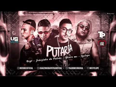 YKARO MC E JOÃOZINHO DA PATRÃO Feat MC ROGE E MC CYCLOPE - PUTARIA - Prod. LK NO BEAT