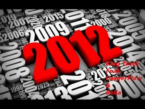 2012 _-_ King Track, CasperFlow & Bella.wmv
