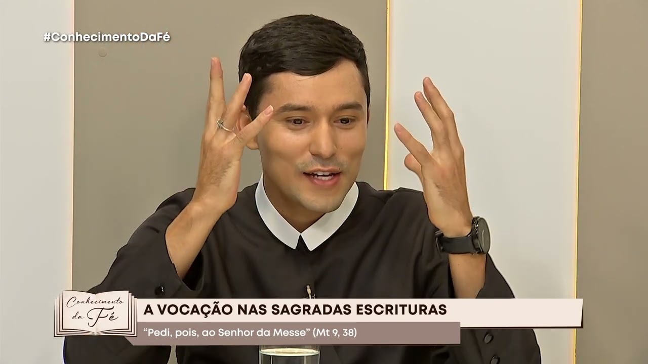Conhecimento da Fé | Tema: A vocação nas Sagradas Escrituras - 21/08/2024