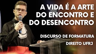 EMOCIONANTE DISCURSO DE FORMATURA - UFRJ DIREITO