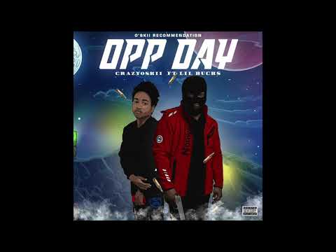 Lil Buckss x CrazyOSkii x O'Skii x Crazy O - Opp Day (Audio)