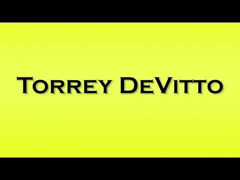 Pronunciation of Torrey DeVitto