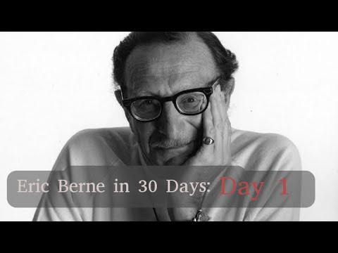 Day 1 of "30 Days with Eric Berne" – Introduction to Transactional Analysis