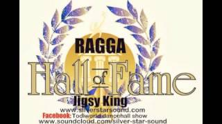 Silver Star presents The Ragga hall of Fame Jigsy King