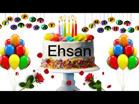 Ehsan happy birthday song /Ehsan happy birthday /Ehsan birthday status