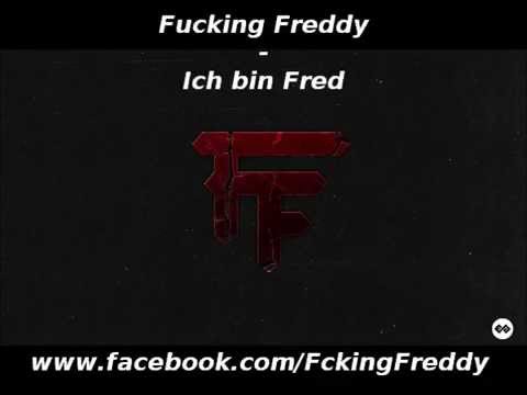 Fucking Freddy - Ich bin Fred