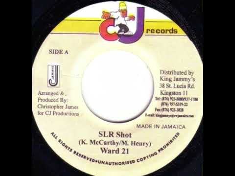 Ward 21 - SLR Shot (Engine Riddim)