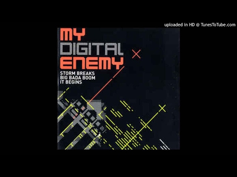 My Digital Enemy - It Begins HQ