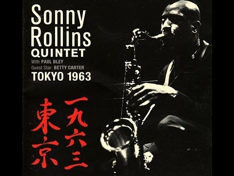Sonny Rollins Quintet 1956 - I Get A Kick Out Of You
