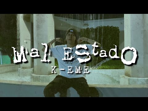 K Eme - Mal estado (Video Oficial).