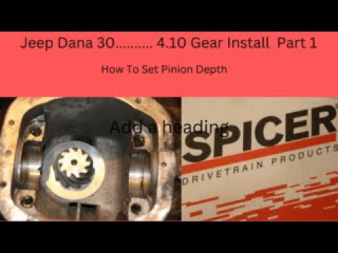 Dana 30 Front Axle 4.10 Gear Setup.... Setting Pinion Depth
