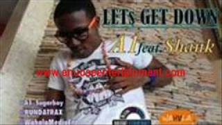 A1 ft Shank-Let's Get Down
