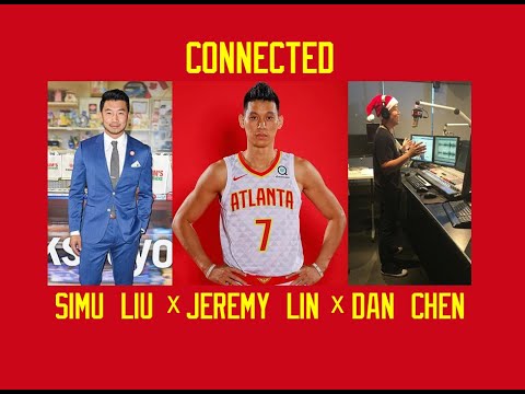 JEREMY LIN, SIMU LIU and DAN CHEN DISCUSS BEING ASIAN IN NORTH AMERICA - CONNECTED - Episode 1