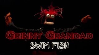 Grinny Grandad - Swim Fish