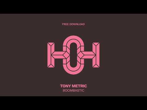 Tony Metric - Boombastic (Original Mix)