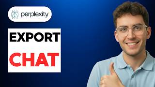 How to Export a Perplexity Chat [2026 Full Guide]