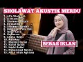 SHOLAWAT AKUSTIK TERBARU 2024 SHOLAWAT AKUSTIK MERDU FULL ALBUM TERBARU