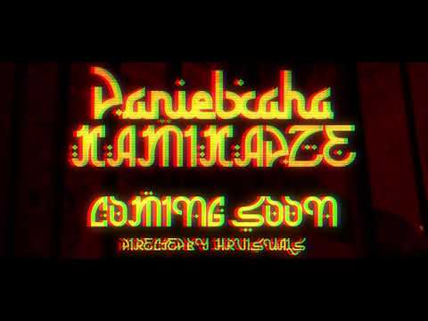 DANIELXAHA - KAMIKADZE (Official Trailer)