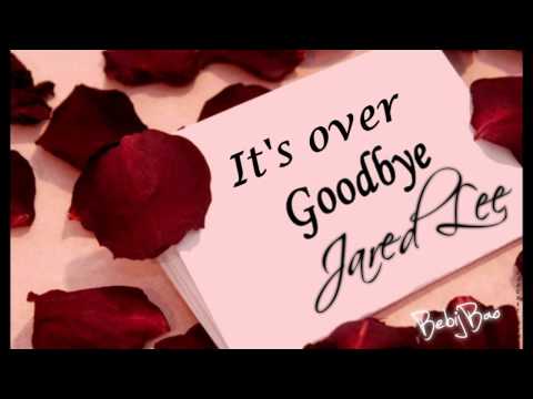 It's Over (Goodbye) - Jared Lee [Lyrics]