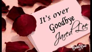 It's Over (Goodbye) - Jared Lee [Lyrics]