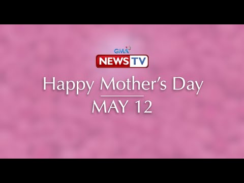 Happy Mother’s Day from GMA News TV!