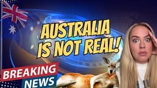 Australia STILL NOT CONFIRMED to be REAL??