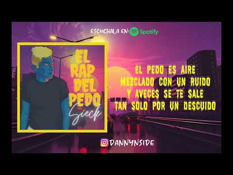(LETRA) - EL RAP DEL PEDO - ALEX GARCIA #SIECK (Escuchala en Spotify)♫