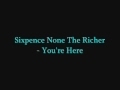 Sixpence None The Richer - You're Here 