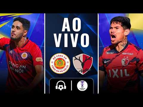 AO VIVO: CAHN FC X KASHIMA ANTLERS | AFC CHAMPIONS