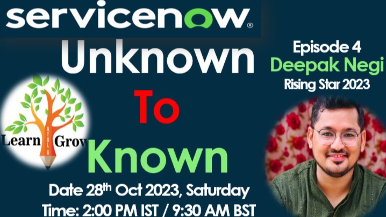 ServiceNow - Unknown To Known - Ep4 With Deepak Negi - YouTube