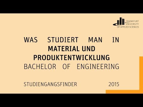 Was studiert man in "Material und Produktentwicklung" (B. Eng.) an der FRA-UAS?