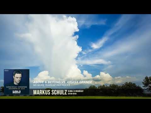 Above & Beyond VS. Arianna grande - No more tears at red rocks (Markus Schulz mashup)