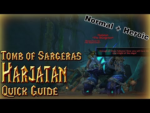 Harjatan│Tomb of Sargeras│QUICK GUIDE (Normal&Heroic)