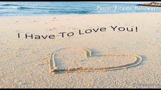 Ricardo Holloway - Lively Hope -  I Have To Love You